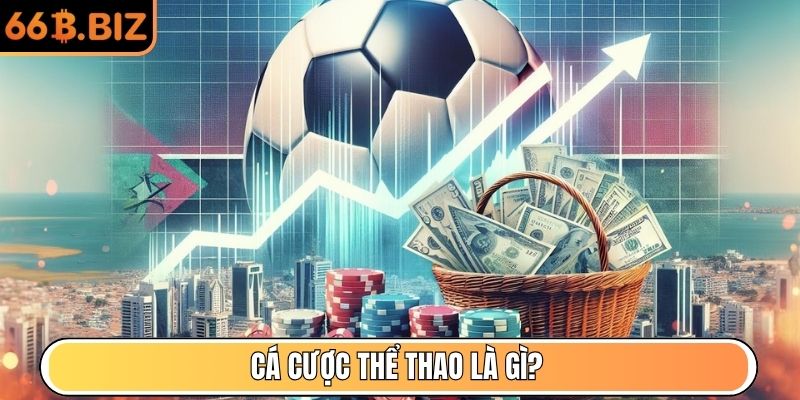 Cá cược thể thao là gì?