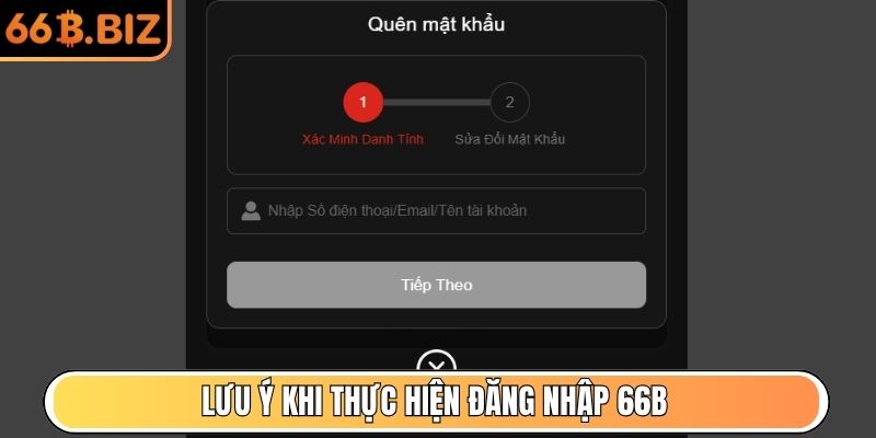 Lưu ý khi thực hiện đăng nhập 66B vào tài khoản