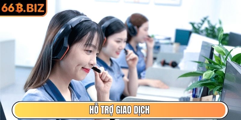 Hỗ trợ giao dịch
