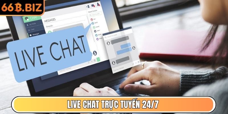 Live chat trực tuyến 24/7