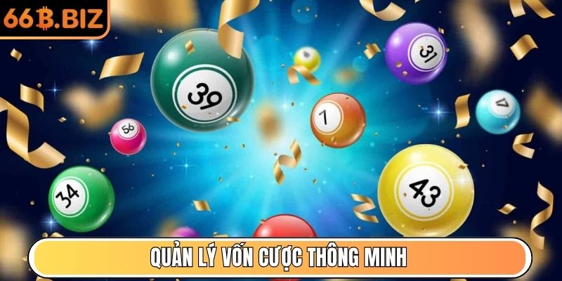 Quản lý vốn cược thông minh